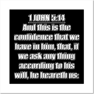 Bible Verse 1 John 5:14 (KJV) Posters and Art